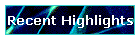 Recent Highlights